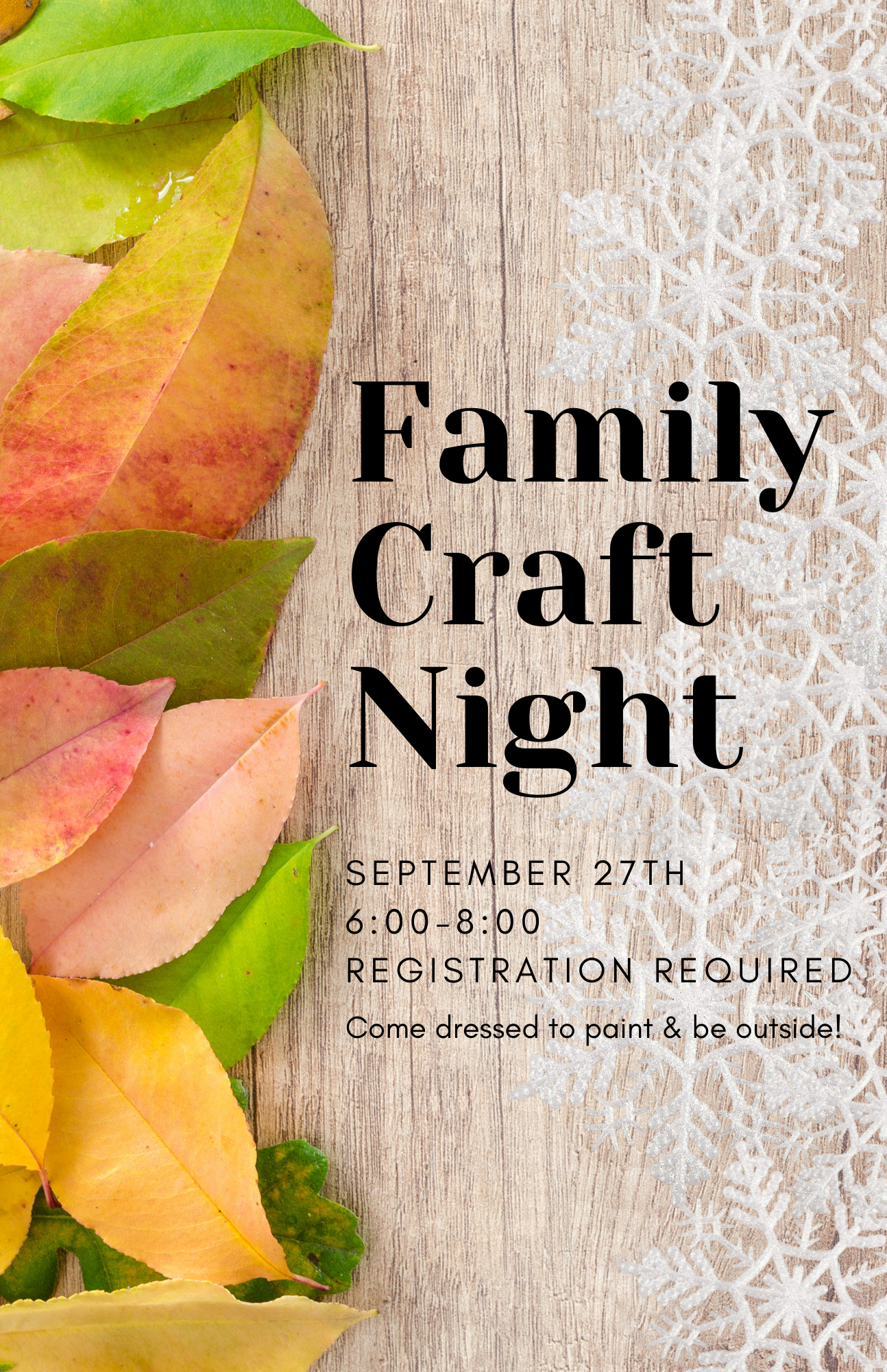 wood background with fall leaves along side of image.  Text:  Family Craft Night; September, 27; 6:00-8:00; Dress to paint and go outside.
