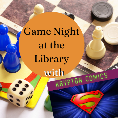 Game pieces surround text bubble which reads "Game Night at the Library". Krypton Comics logo.
