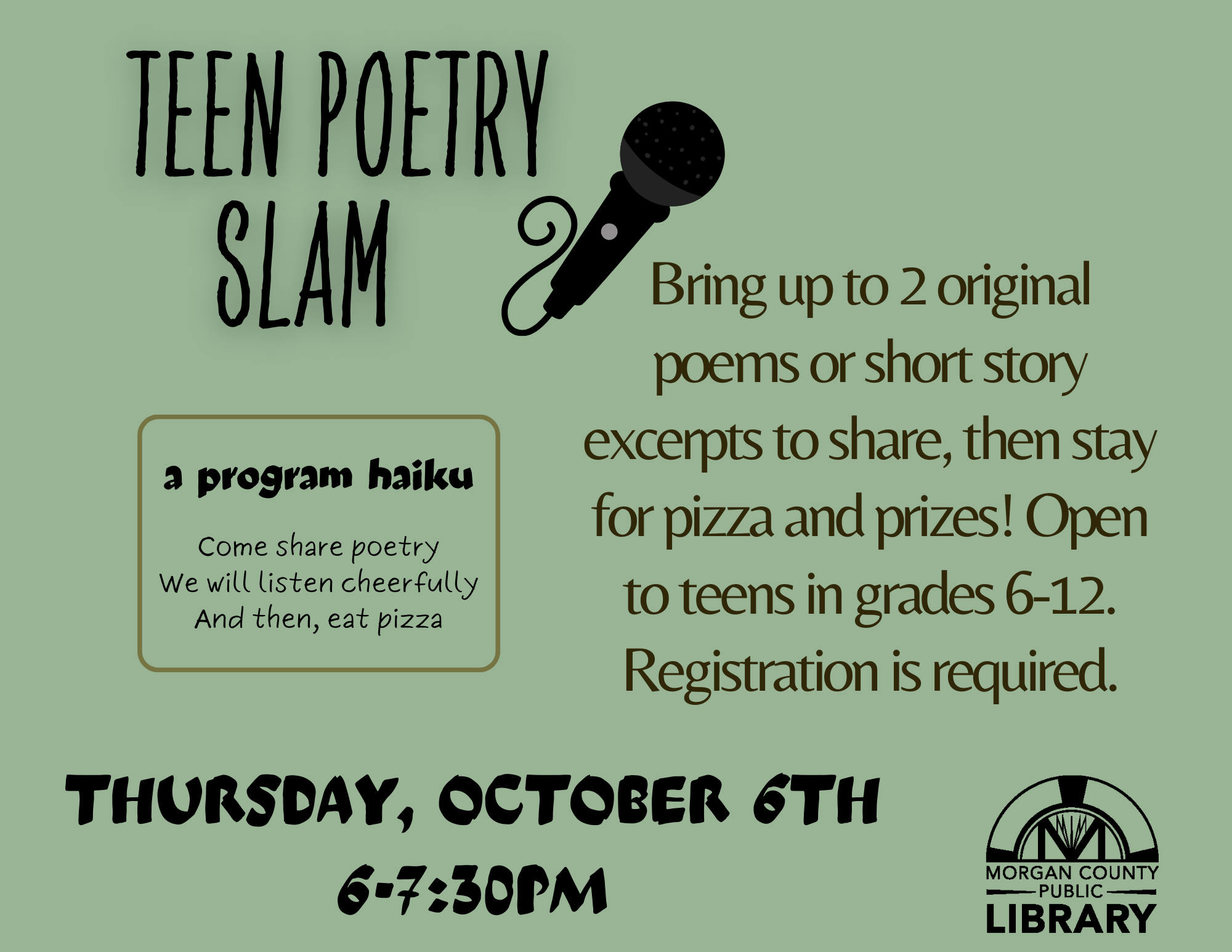 Teen Poetry Slam, October 6th, 6-7:30 PM.
