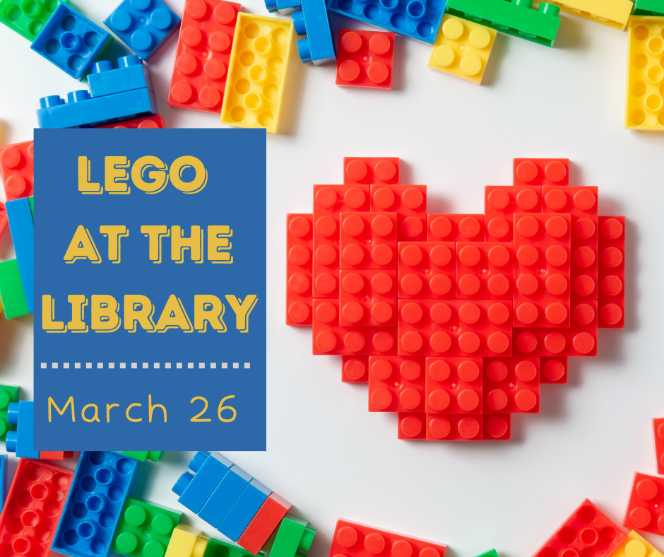 Lego heart and caption "Lego at the library"