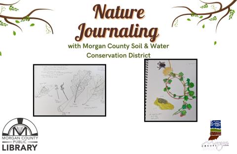 Photos of entries from a nature journal featuring flowers and insects; Text reads "Nature Journal with Morgan County Soil and Water District"
